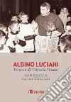 Albino Luciani vescovo di Vittorio Veneto nella memoria dei suoi diocesani. Nuova ediz. libro