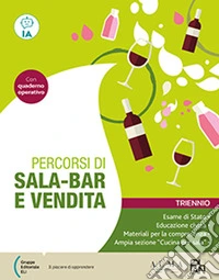 Percorsi di sala-bar e vendita. Per gli Ist. professionali. Con e-book. Con espansione online libro