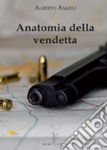 Anatomia della vendetta