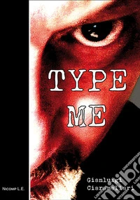 Type me