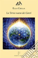 La terra nuova dei canti