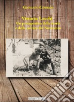 Vittorio Locchi. Un protagonista della storia e della cultura del Novecento libro