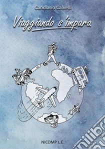 Viaggiando s'impara