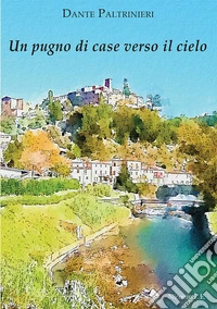 Un pugno di case verso il cielo libro