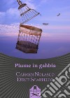 Piume in gabbia libro