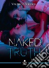 Naked truth. Secret life series. Vol. 1 libro