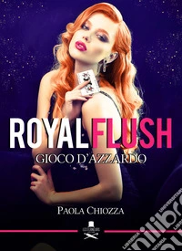 Royal flush. Gioco d'azzardo