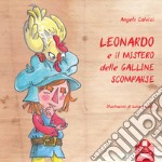 Leonardo e il mistero delle galline scomparse libro