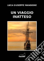 Un viaggio inatteso libro