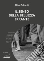 Il senso della bellezza errante