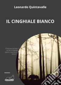 Il cinghiale bianco libro