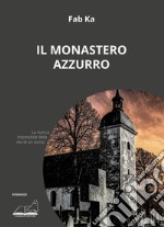 Il monastero azzurro libro