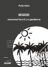 Miami. Metamorfosi di un perdente libro