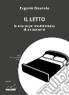 Il letto. La vita un po' movimentata di un bancario libro