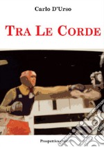 Tra le corde libro