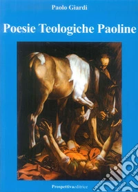 Poesie teologiche Paoline libro