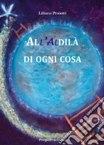 All'aldilà di ogni cosa