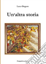 Un'altra storia libro