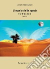 L'ultimo volo. L'angelo della spada. Vol. 4 libro di Gravina Giovanni Antonio