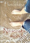 Nascosta nel mondo libro