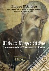 Il santo europeo del Sud. L'asceta sociale Francesco di Paola. Ediz. per la scuola libro