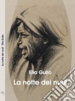 La notte dei nudi. Ediz. per la scuola libro