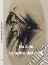 La notte dei nudi. Ediz. per la scuola libro di Gullo Elia