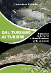 Dal turismo ai turismi. Egemonia dell'offerta e diversificazione della domanda libro