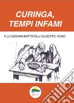 Curinga, tempi infami. Poesie in vernacolo e in lingua libro