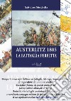 Austerlitz 1805. La battaglia perfetta libro di Moschella Salvatore