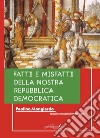 Fatti e misfatti della nostra repubblica democratica libro di Mongiardo Paolino