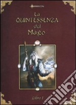 La quintessenza del mago. Vol. 1 libro