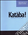 Katàba! Ragionamento in giallo libro