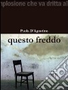 Questo freddo libro