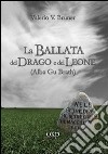 La ballata del drago e del leone. Alba Gu Brath libro