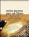 Nove penne per un libro libro