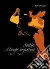 Sentire il tango argentino libro di Di Legge Carlo