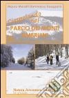 Ciaspolando nel parco dei monti Simbruini. 30 escursioni con le racchette da neve libro