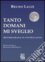 Tanto domani mi sveglio libro