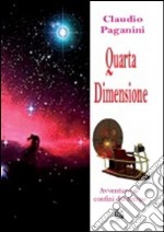 Quarta dimensione. Avventura ai confini del tempo