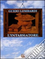 L'intarsiatore libro