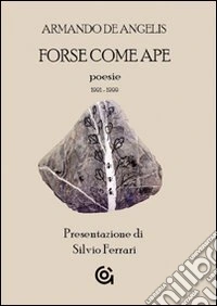 Forse come ape