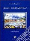 Nessuna come Maristella libro