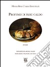 Profumo di pane caldo libro