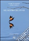 Nel respiro del fiume libro