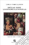 Entello, Ulisse, la matrona e la fanciulla. Saggi su Saba e Campana libro