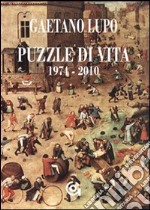 Puzzle di vita (1974-2009) libro