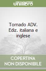 Tornado ADV. Ediz. italiana e inglese libro