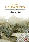 Il libro di Draco Daatson. Parte prima libro