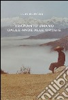 Trapianto umano dalle Ande alle Orobie libro